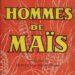 Hommes de mais Miguel Angel Asturias Andre Martel Editeur