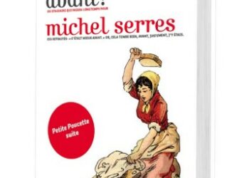 Cetait mieux avant Michel Serres Editions Le Pommier