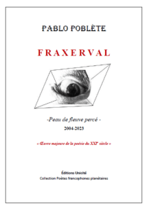 Fraxerval, de Pablio Poblete Editions Unicité, 2023