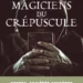 Les magiciens du crépuscule sectes