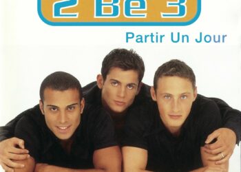 2Be3 - Partir un Jour