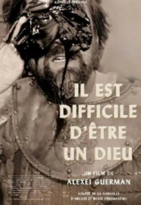 Il est difficile d'être un dieu Alexei Guerman 2016