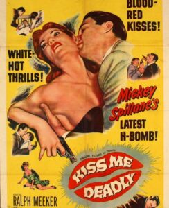 Kiss me deadly Robert Aldrich 1955