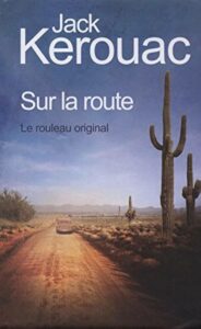 Sur La Route : road books, road movies et road songs 