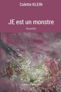 JE est un monstre Colette Klein