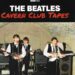 Beatles- Cavern Club Tapes