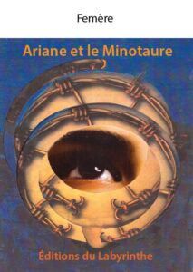 EDesordre WMihuleac Ariane et le Minotaure