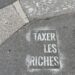 Taxer les riches © photo Eric Desordre